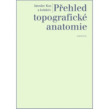 Kniha Přehled topografické anatomie