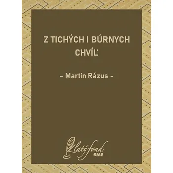 Kniha Z tichých i búrnych chvíľ