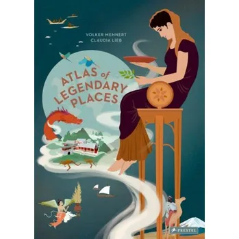 Cizojazyčná kniha Atlas of Legendary Places - Mehnert, Volker