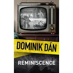 Reminiscence - Dominik Dán (2023, pevná)