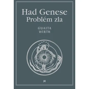 Kniha Had Genese III. Problém zla