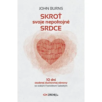 Kniha Skroť svoje nepokojné srdce