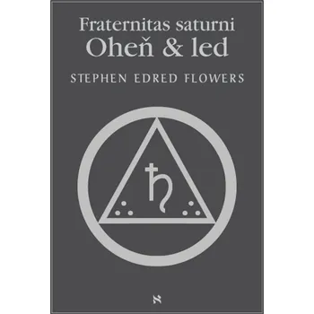 Kniha Fraternitas saturni. Oheň a led