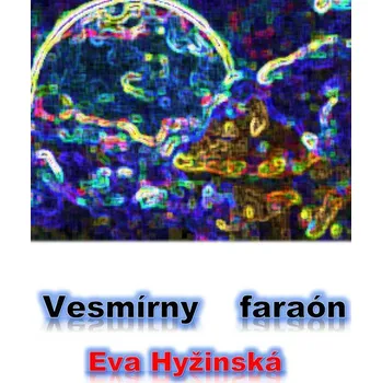 Kniha Vesmírny faraón