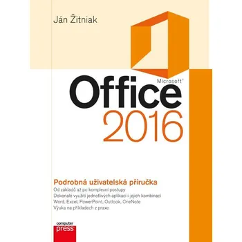 Kniha Microsoft Office 2016 Podrobná uživatelská příručka