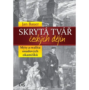 Kniha Skrytá tvář českých dějin