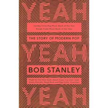 Umění Yeah Yeah Yeah The Story Of Modern Pop BAM Book