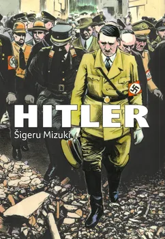 Komiks pro dospělé Hitler - Šigeru Mizuki (2023, brožovaná)