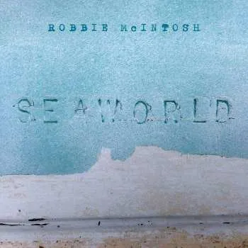 Zahraniční hudba CD Robbie McIntosh: Seaworld 2023