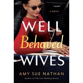 Kniha Well Behaved Wives - Nathan, Amy Sue