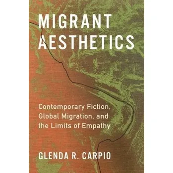 Cizojazyčná kniha Migrant Aesthetics - Carpio, Glenda R.