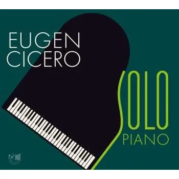 Zahraniční hudba CD Eugen Cicero: Solo Piano 2024