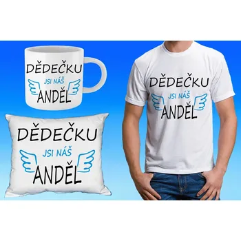 Pánské tričko Dědečku jsi náš anděl 122 (dárkový set)