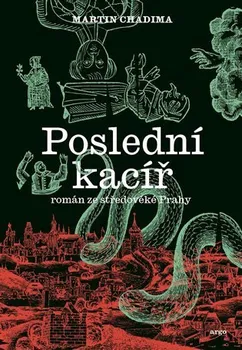 Poslední kacíř - Martin Chadima (2023, pevná)