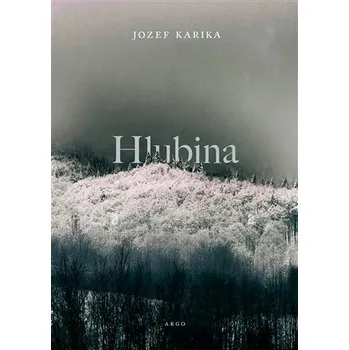 Hlubina - Jozef Karika (2023, pevná)