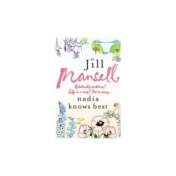 Nadia Knows Best - Mansell, Jill