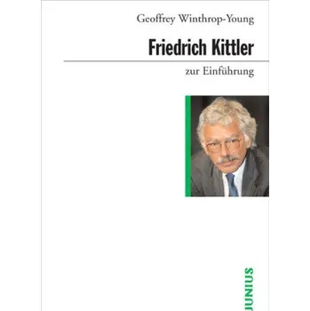 Friedrich Kittler zur Einführung - Winthrop-Young, Geoffrey