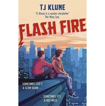 Flash Fire - T. J. Klune