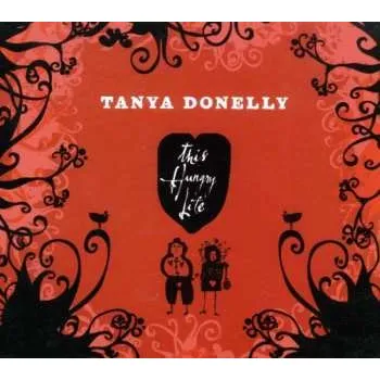 Zahraniční hudba CD Tanya Donelly: This Hungry Life 2006
