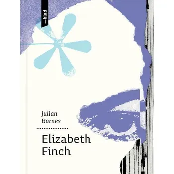 Kniha Elizabeth Finch - Julian Barnes (E-Kniha)
