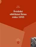 Švédské obléhání Brna roku 1645 - Tomáš…