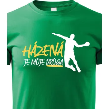 Chlapecké tričko Dětské tričko Házená je moje droga, Barva Zelená, Velikost 146 cm/10 roků, Canvas Dětské tričko Bezvatriko.cz 0970