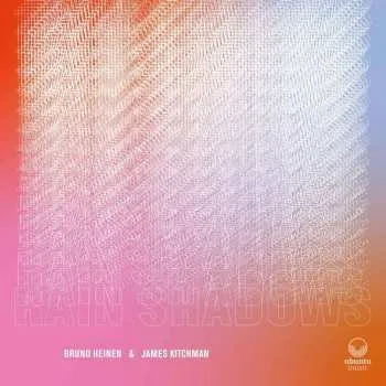 Zahraniční hudba CD Bruno & James Kitchman Heinen: Rain Sh 2023