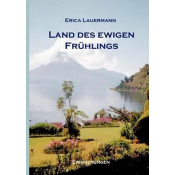 Land des ewigen Fruhlings – Erica Lauermann (DE)