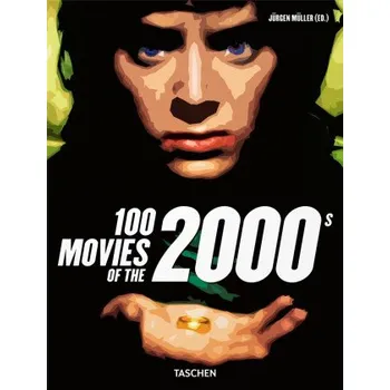 Populárně naučná literatura pro dospělé 100 Movies of the 2000s – Müller,Jürgen (EN)