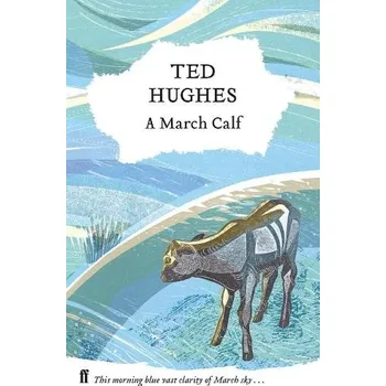 Umění March Calf - Hughes, Ted