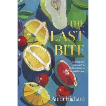 The Last Bite - Higham, Anna