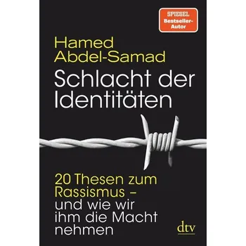 Schlacht der Identitäten - Abdel-Samad Hamed [DE] (2021, Firma, dtv Verlagsgesellschaft)