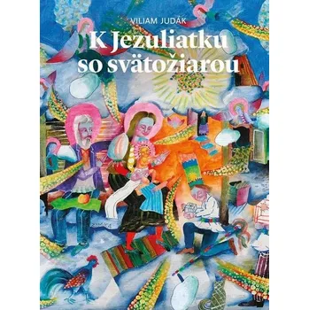 Kniha K Jezuliatku so svätožiarou - Viliam Judák (E-Kniha)