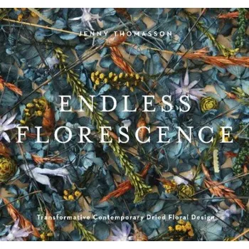 Cizojazyčná kniha Endless Florescence - Thomasson, Jenny
