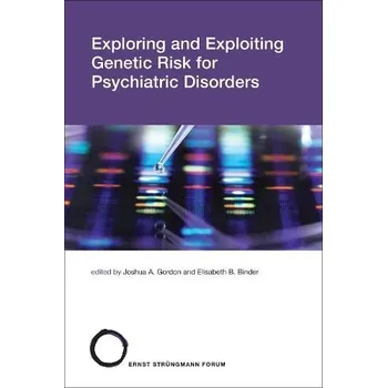 Cizojazyčná kniha Exploring and Exploiting Genetic Risk for Psychiatric Disorders