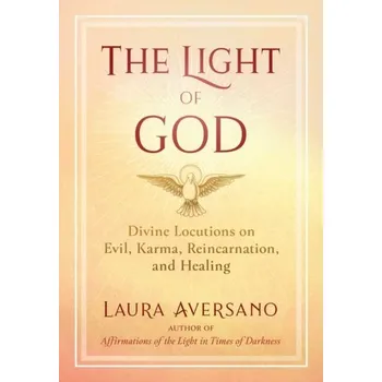 The Light of God - Aversano, Laura