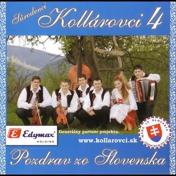 Zahraniční hudba Kollárovci : Pozdrav zo Slovenska CD
