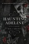 Haunting Adeline - H. D. Carlton [ES]…