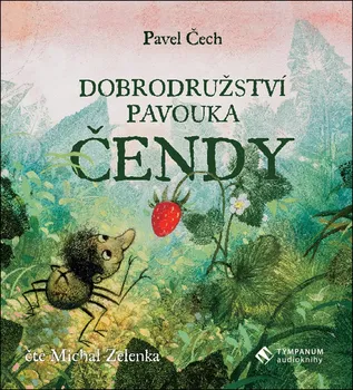 Dobrodružství pavouka Čendy - Pavel Čech (čte Michal Zelenka) CDmp3