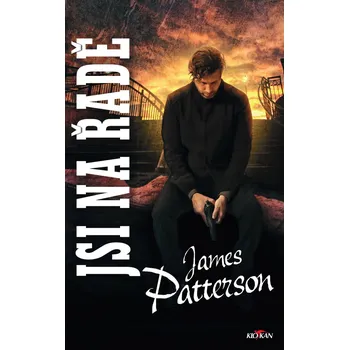 Jsi na řadě - James Patterson (2023, pevná)
