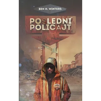 Poslední policajt - Ben H. Winters