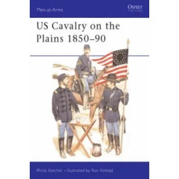Populárně naučná literatura pro dospělé United States Cavalry on the Plains, 1850-90 – Philip Katcher (EN)