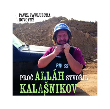 Proč Alláh stvořil kalašnikov MP3 download