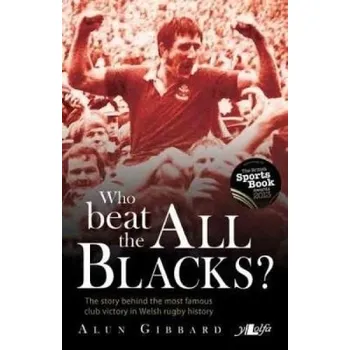 Cizojazyčná kniha Who Beat the All Blacks? - Gibbard, Alun