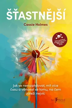 Šťastnější - Cassie Holmes (2023, brožovaná)