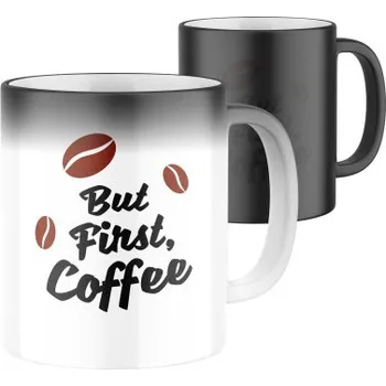 Magický keramický hrnek s potiskem But first, coffee