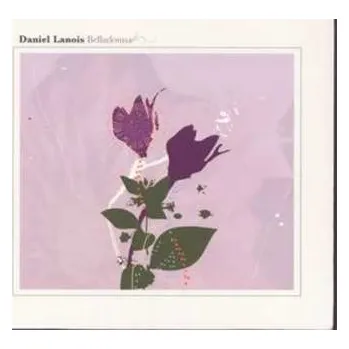 Zahraniční hudba CD Daniel Lanois: Belladonna 2005