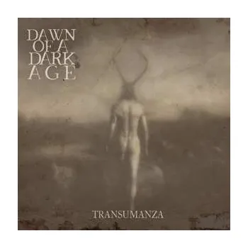 Zahraniční hudba CD Dawn Of A Dark Age: Transumanza 2023