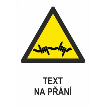 Ostnatý drát ISO 7010 - Váš text samolepící PVC fólie 300x200 mm