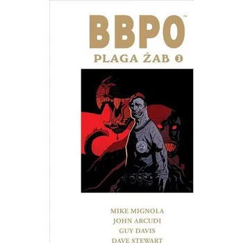 Komiks pro dospělé BBPO Plaga żab T.3 - Mike Mignola, John Arcudi, Guy Davis